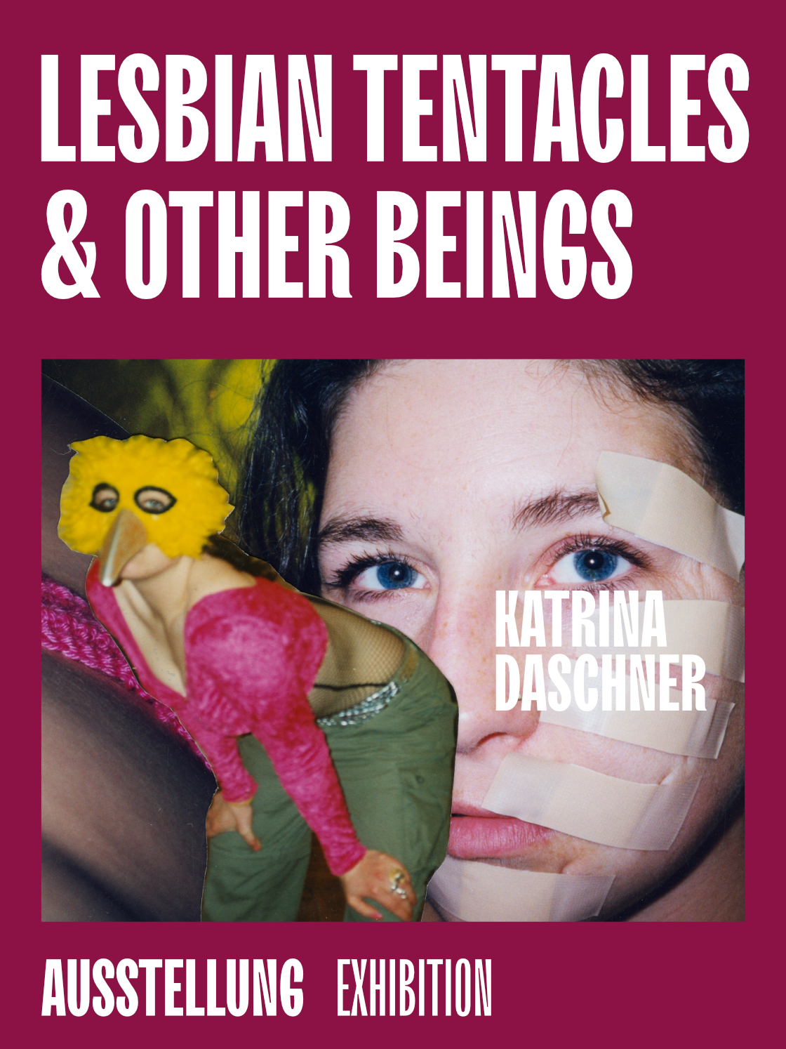 Art exhibition poster featuring "Lesbian Tentacles & Other Beings" by Katrina Daschner.