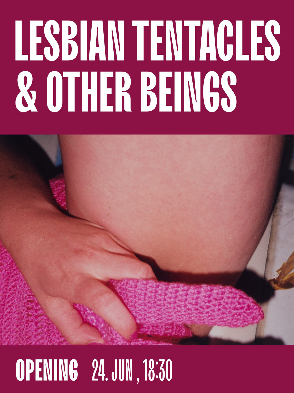 Alt text: "Promotional image for 'Lesbian Tentacles & Other Beings' opening on June 24, 18:30."